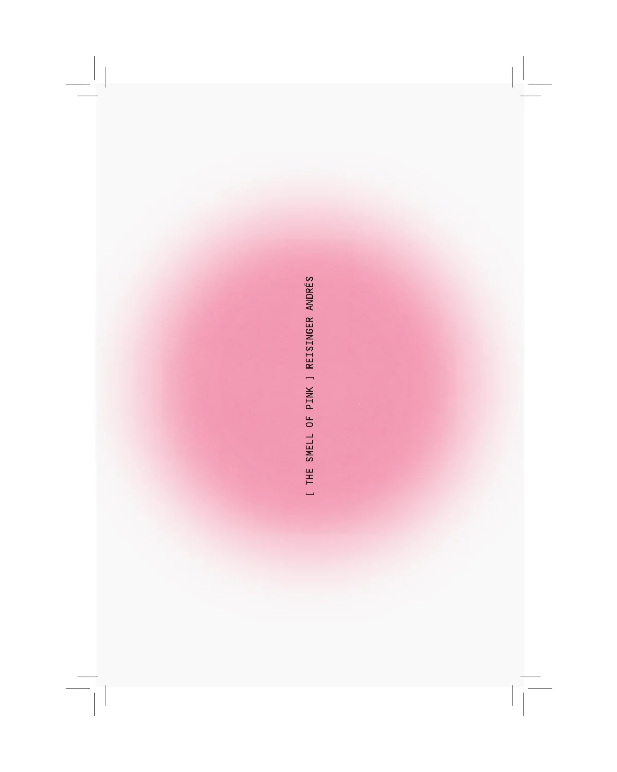 The Smell of Pink